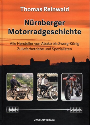 „Nürnberger Motorradgeschichte“ von Thomas Reinwald.